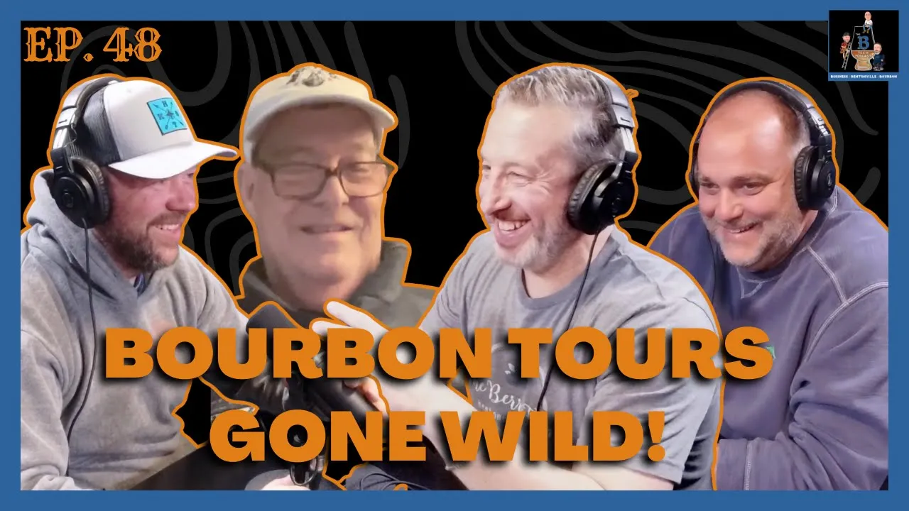 Ep. 48 - Bourbon Tours Gone Wild!