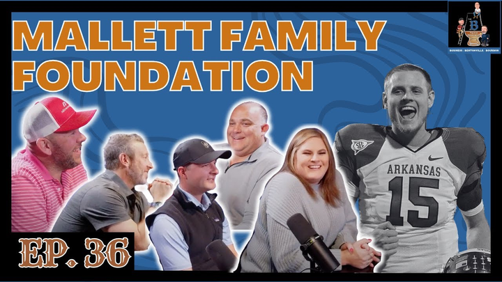 Ep. 36 - Honoring a Legacy: Mallett Family Foundation